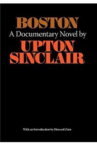 Boston - A Documentary Novel of the Sacco-Vanzetti Case