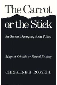 The Carrot or the Stick for School Desegregation Policy PB