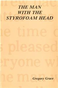Man with Styrofoam Head