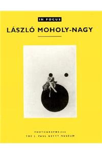 In Focus: Lazslo Moholy–Nagy – Photographs From the J. Paul Getty Museum