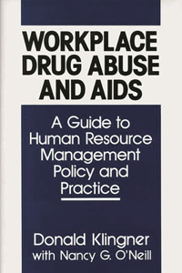 Workplace Drug Abuse and AIDS