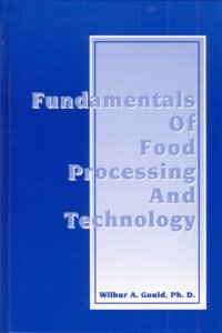 Fundamentals of Food Processing and Technology