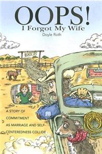 OOPS! I Forgot My Wife