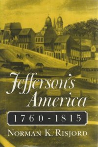 Jefferson's America, 1760-1815