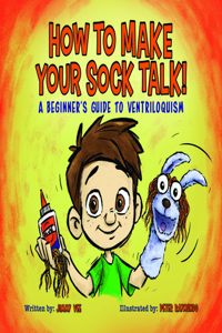 How to Make Your Sock Talk: