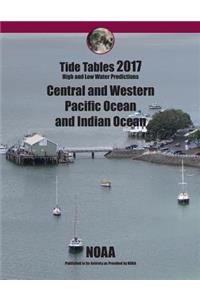 Tide Tables 2017: Central and Western Pacific and Indian Ocean