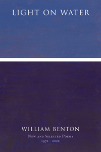 Light on Water: New and Selected Poems 1972-2022