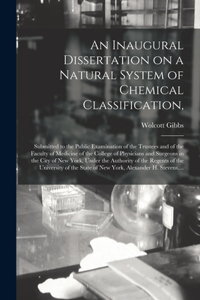Inaugural Dissertation on a Natural System of Chemical Classification,