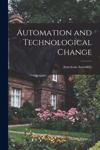Automation and Technological Change