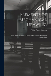 Elements of Mechanical Drawing
