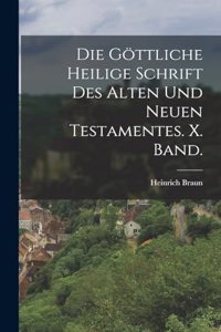göttliche heilige Schrift des alten und neuen Testamentes. X. Band.