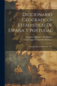 Diccionario Geografico-Estadistico De España Y Portugal