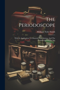 Periodoscope