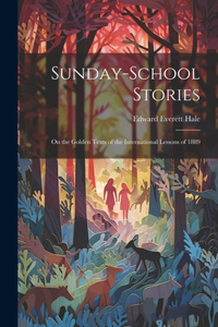 Sunday-School Stories