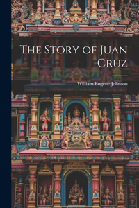 Story of Juan Cruz