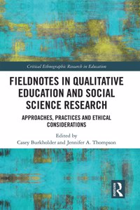 Fieldnotes in Qualitative Education and Social Science Research