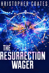 The Resurrection Wager