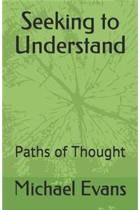 Seeking to Understand