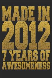 Made In 2012 7 Years Of Awesomeness