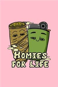 Homies For Life