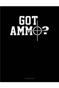 Got Ammo?