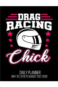 Drag Racing Chick Daily Planner May 1st, 2019 to August 31st, 2020