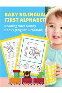 Baby Bilingual First Alphabet Reading Vocabulary Books (English Croatian)