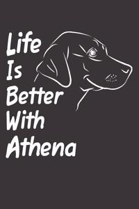 Life Is Better With Athena