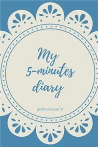 My 5-Minutes Diary Gratitude Journal