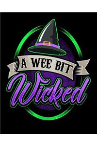 A Wee Bit Wicked
