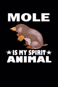 Mole Is My Spirit Animal