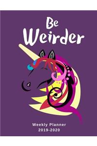 Be Weirder Weekly Planner 2019-2020