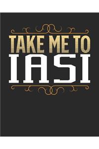 Take Me To Iasi