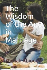 Wisdom of the Ant in Marriage