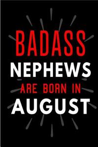 Badass Nephews Are Born In August