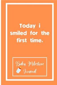 Today i smiled for the first time.