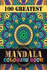 100 Greatest Mandala Coloring Book