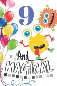 9 And Magical