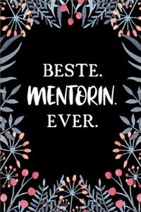 Beste Mentorin Ever: A5 Punkteraster - Notebook - Notizbuch - Taschenbuch - Journal - Tagebuch - Ein lustiges Geschenk für Freunde oder die Familie und die beste Mentori