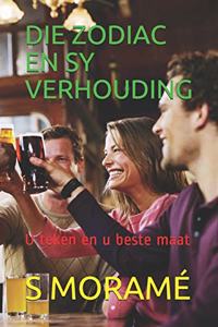Die Zodiac En Sy Verhouding