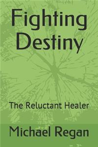 Fighting Destiny
