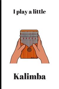 I play a little Kalimba