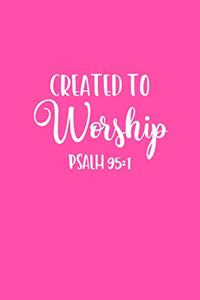 Created To Worship