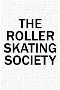 The Rollerskating Society