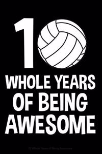 10 Whole Years of Being Awesome