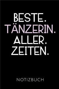 Beste. Tänzerin. Aller. Zeiten. Notizbuch
