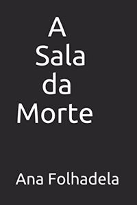 A Sala da Morte
