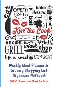 Kiss The Cook Weekly Meal Planner & Grocery Shopping List Organizer BONUS Conversion Chart On Back!