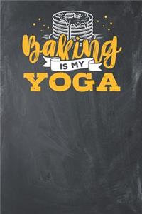 Baking is my Yoga