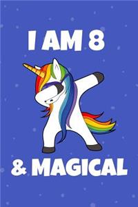 I am 8 & Magical!